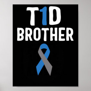 T1d Brother Diabetes Awareness Type 1 Insulin Panc Poster