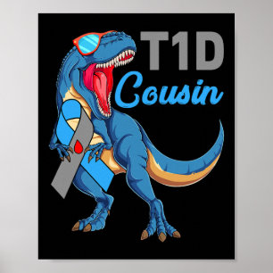 T1d Cousin Type 1 Diabetes Awareness Month Dinosau Poster