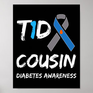 T1d Cousin Type 1 Diabetes Awareness Ribbon  Poster