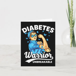 T1d Diabetes Warrior Unbreakable Type 1 Diabetes A Card