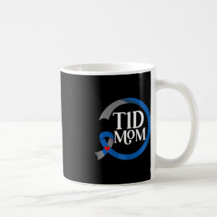 T1D Mum Best Diabetes Type 1 Awareness Gifts  Coffee Mug