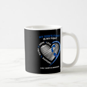 T1D Mum Dad My Son's Fight Type 1 Diabetes Awarene Coffee Mug