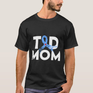 T1D Mum Type 1 Diabetes Awareness Insulin Family S T-Shirt