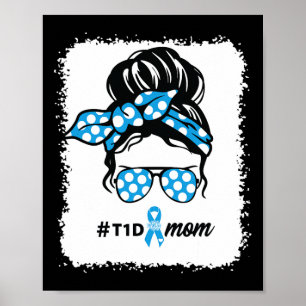 T1d Mum Type 1 Diabetes Awareness Month Blood Suga Poster