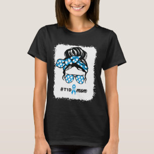 T1d Mum Type 1 Diabetes Awareness Month Blood Suga T-Shirt