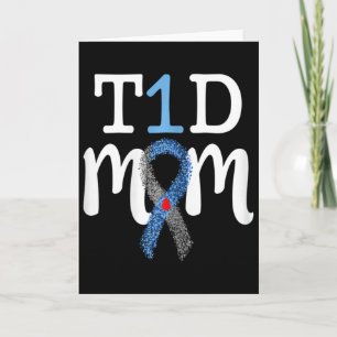T1d Mum - Type 1 Diabetes Awareness Mummy Card