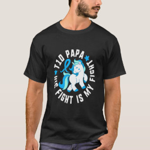 T1d Papa His Fight Is My Fight Diabetes T1 Awarene T-Shirt