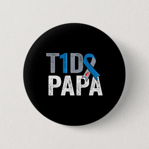 T1D papa his fight is my fight Type 1 Diabetes Awa 6 Cm Round Badge