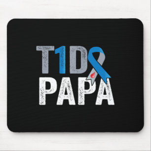 T1D papa his fight is my fight Type 1 Diabetes Awa Mouse Pad