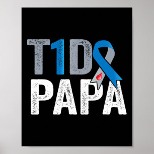 T1D papa his fight is my fight Type 1 Diabetes Awa Poster