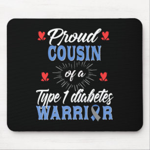 T1D Proud Cousin Diabetes Awareness Type 1 Insulin Mouse Pad