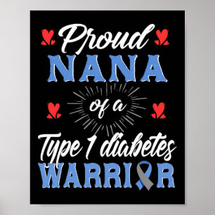 T1d Proud Nana Diabetes Awareness Type 1 Insulin P Poster