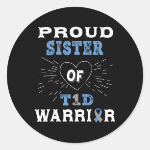 T1D Proud Sister Diabetes Awareness Type 1 Insulin Classic Round Sticker