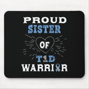 T1D Proud Sister Diabetes Awareness Type 1 Insulin Mouse Pad