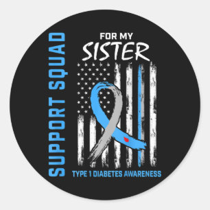 T1D Sister Type 1 Diabetes Awareness Flag Gifts Ba Classic Round Sticker