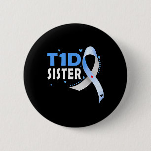 T1D Sister Type 1 Diabetes Awareness Sibling Blue 6 Cm Round Badge