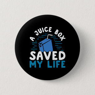 T1D Type 1 Diabetes Awareness Juice Box Saved My L 6 Cm Round Badge