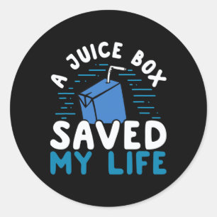 T1d Type 1 Diabetes Awareness Juice Box Saved My L Classic Round Sticker