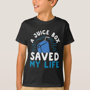 T1D Type 1 Diabetes Awareness Juice Box Saved My L T-Shirt