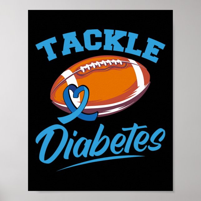 T1d Warrior Diabetes Awareness Tackle Diabetes  Poster (Front)