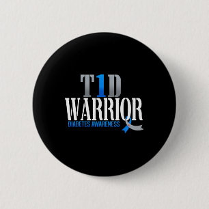 T1D Warrior Diabetes Awareness Type 1 Diabetic War 6 Cm Round Badge