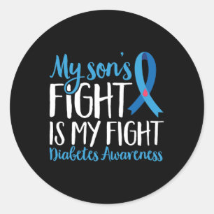 T1D Warrior My Sons Fight Is My Fight Diabetes Awa Classic Round Sticker