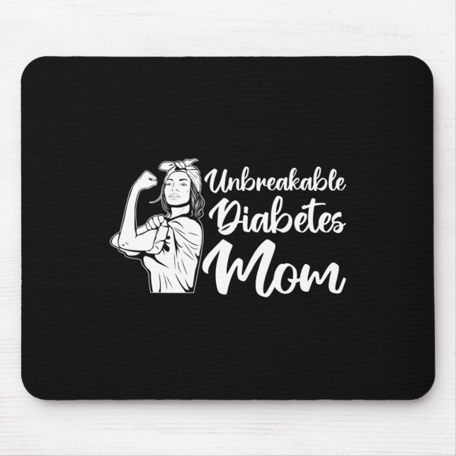 T1d Warrior Unbreakable Diabetes Mum Diabetes Awar Mouse Pad (Front)