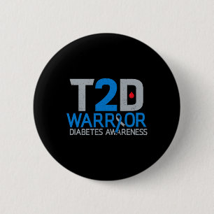 T2D Warrior Diabetes Awareness Type 2 Diabetic Fig 6 Cm Round Badge