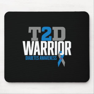 T2d Warrior Type 2 Diabetes Awareness Diabetic  Mouse Pad