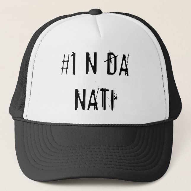 t, #1 N DA NATI Trucker Hat (Front)