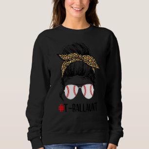 T Ball Aunt Life Messy Bun Leopard Print Softball Sweatshirt