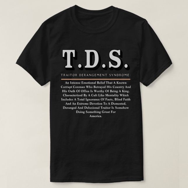 T.D.S. TRAITOR DERANGEMENT SYNDROME T-Shirt (Design Front)