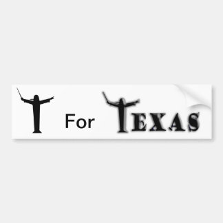 T For "Texas" Bumper Sticker