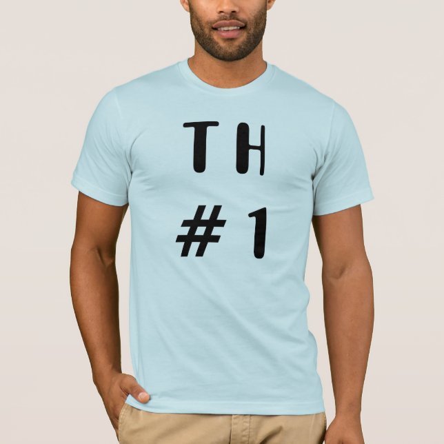 T H # 1 T-Shirt (Front)