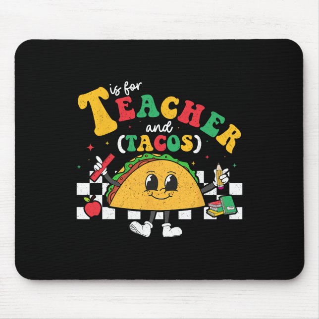 T Is For Teacher And Taco Tuesday Cinco De Mayo Te Mouse Pad (Front)
