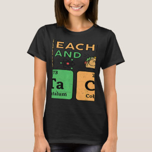 T Is For Teacher & Tacos Science Teacher T-Shirt