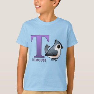 T is for Titmouse T-Shirt