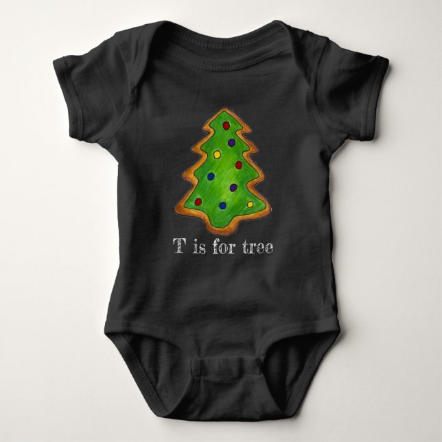 T is for Tree Christmas Tree Green Cookie Holiday Baby Bodysuit (Front)