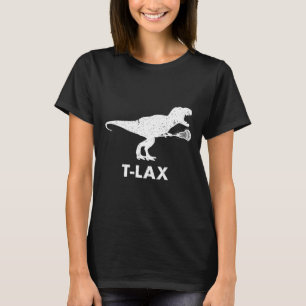T-lax Dinosaur . Cool Dino Lax Player Lacrosse T-Shirt
