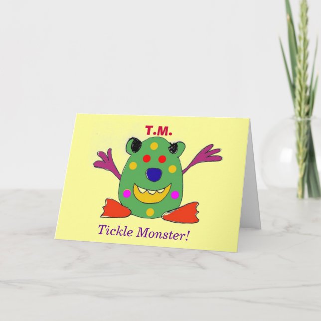 T.M., Tickle Monster! Greeting Card (Front)