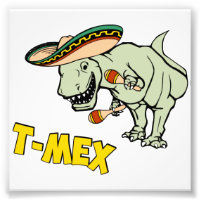 T-Mex T-Rex Mexican Tyrannosaurus Dinosaur