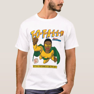 T-O-T-A-L-L-Y! T-Shirt