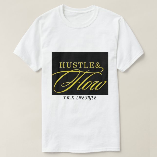 T.R.K HUSTLE & FLOW TSHIRT (Design Front)