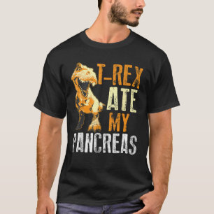 T Rex Ate My Pancreas Diabetes Dinosaur Lovers Gif T-Shirt