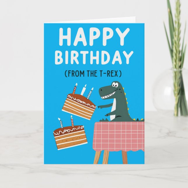 T-Rex Birthday Card with Funny Message (Front)