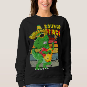 T Rex Cinco De Mayo Tyrannosaurus Dinosaur Lets F Sweatshirt