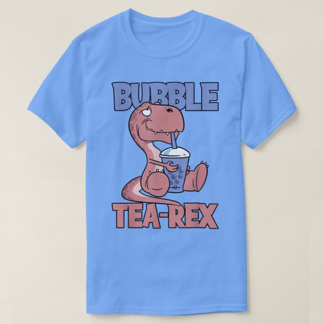 T-Rex Dinosaur Bubble Tea Tea-Rex Boba  T-Shirt (Design Front)