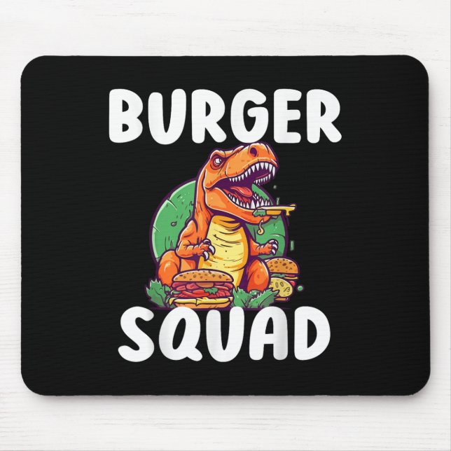 T-rex Dinosaur Burger Squad Hamburger Lovers Funny Mouse Pad (Front)