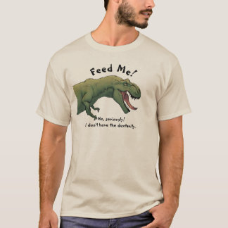 T-Rex Dinosaur Feed Me Men's   T-Shirt