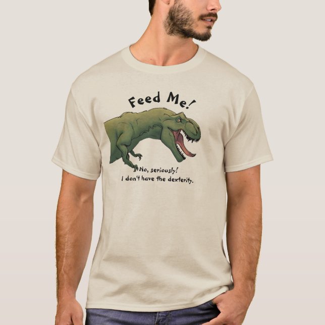 T-Rex Dinosaur Feed Me Men's   T-Shirt (Front)